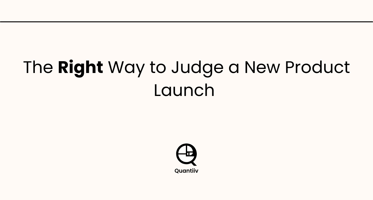 The Right Way to Judge a New Product Launch (And Why Most Brands Get It Wrong)